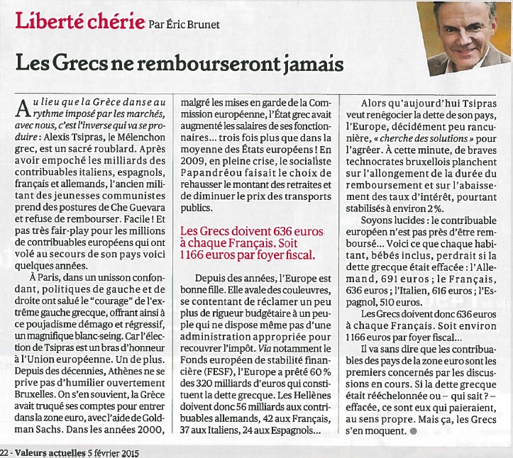 Les Grecs ne rembourseront jamais Éric Brunet Liberté Chérie Valeurs Actuelles 5 février 2015